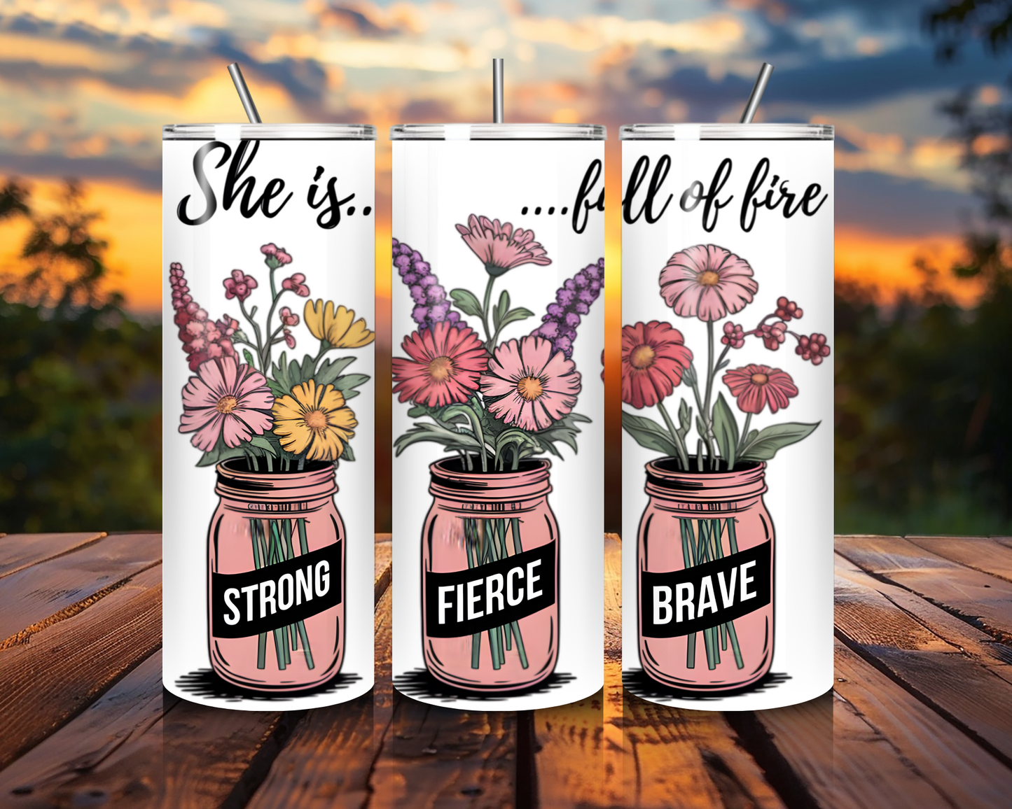 "She Is Full Of Fire" Tumbler