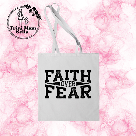 "Faith Over Fear" Canvas Tote