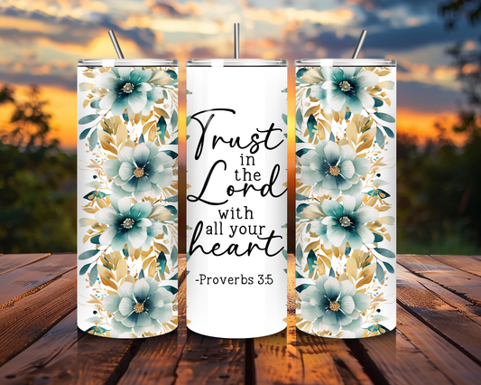 "Trust in the Lord" Tumbler