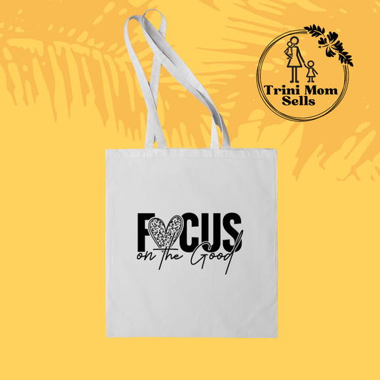 "Focus on the Good" Canvas Tote
