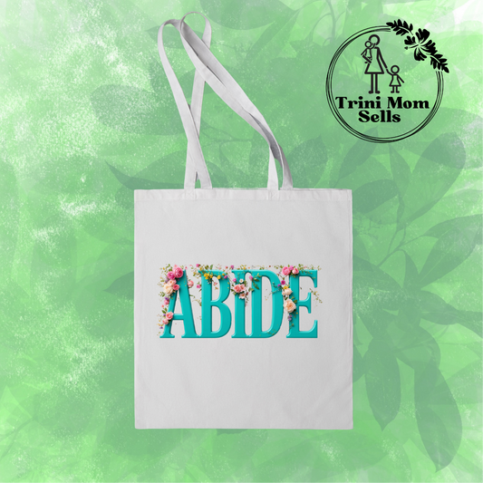 "Abide" Canvas Tote