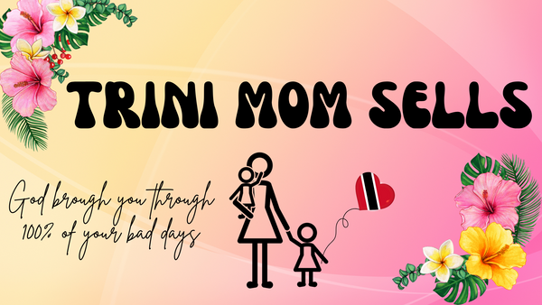 Trini Mom Sells